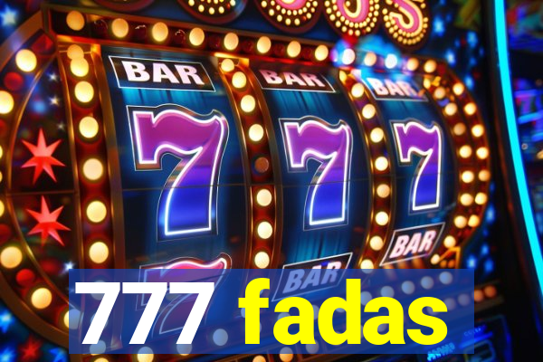 777 fadas